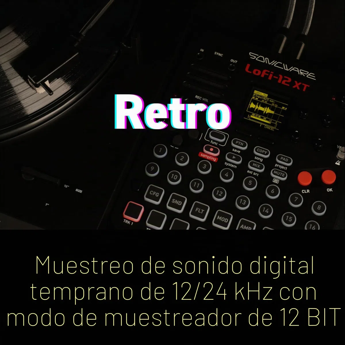 Sonicware Lofi-12 XT [Lo-fi Groovebox & Sampler] Muestreo retro con modo sampler de 12 bits, secuenciador por pasos de 8 pistas, 26 efectos, 15 pads sensibles a la velocidad con LED RGB